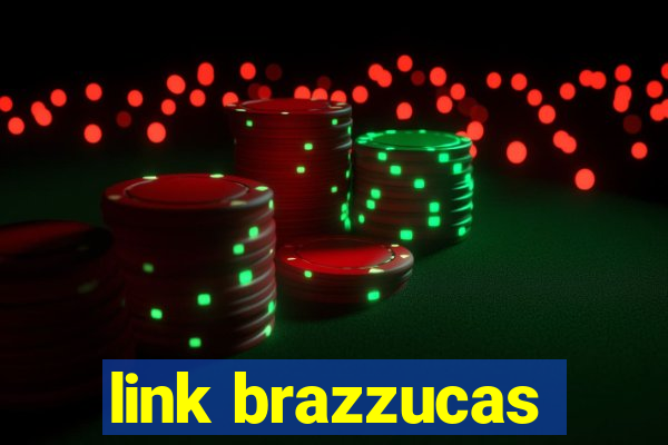 link brazzucas