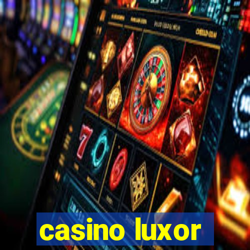 casino luxor