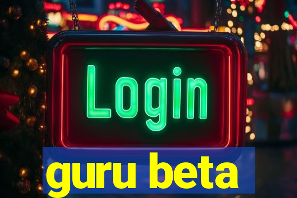 guru beta