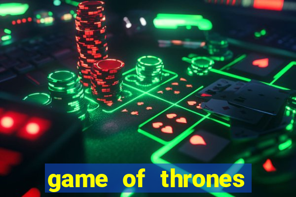 game of thrones slot machine aristocrat