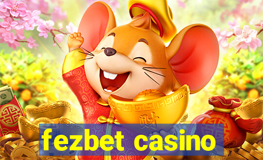 fezbet casino