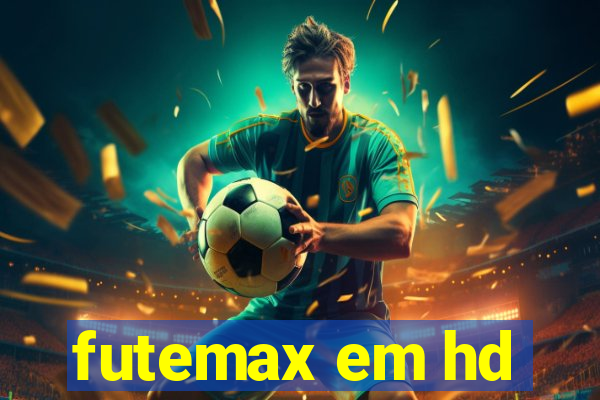 futemax em hd