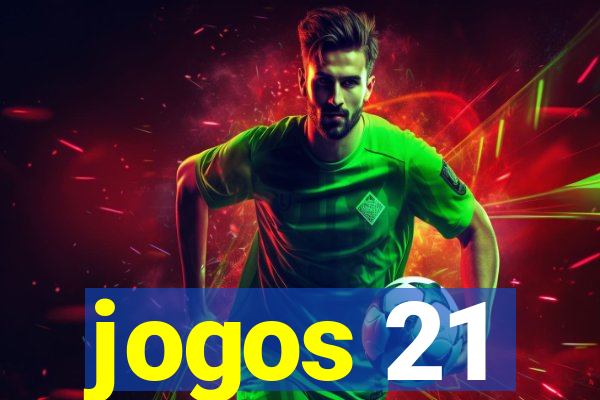 jogos 21