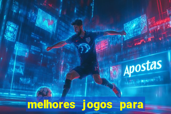 melhores jogos para se apostar hoje