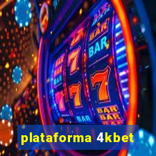 plataforma 4kbet