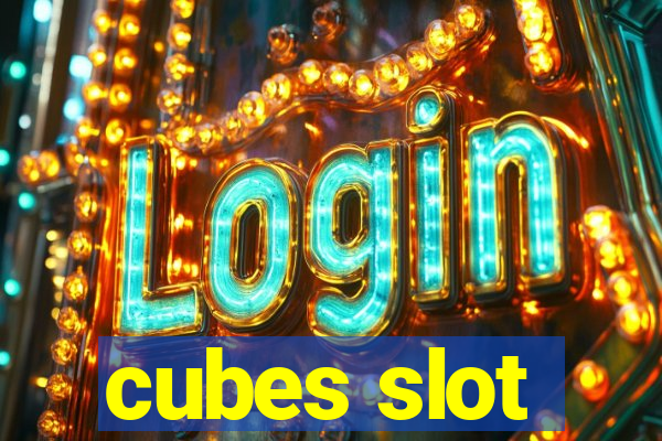 cubes slot