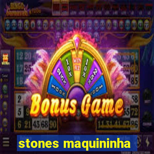 stones maquininha