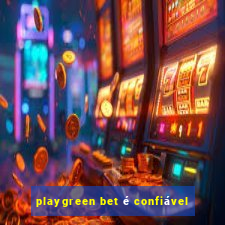 playgreen bet é confiável