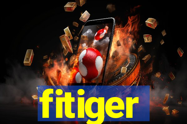 fitiger