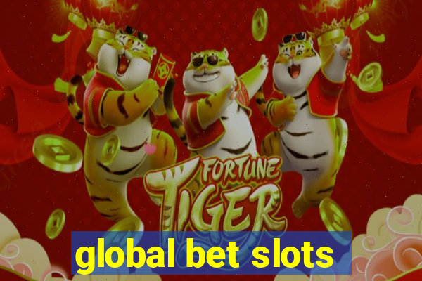 global bet slots