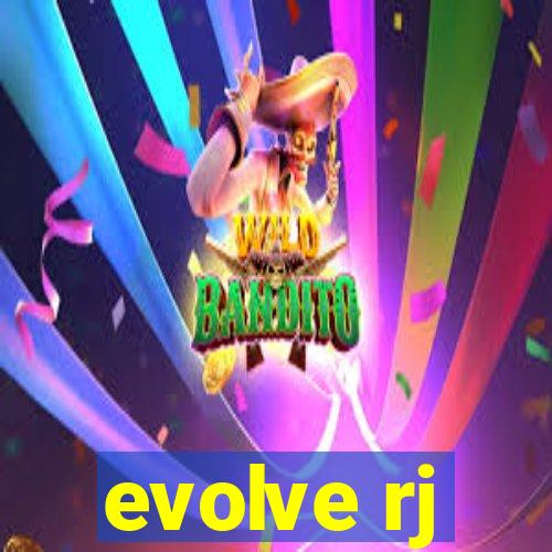 evolve rj