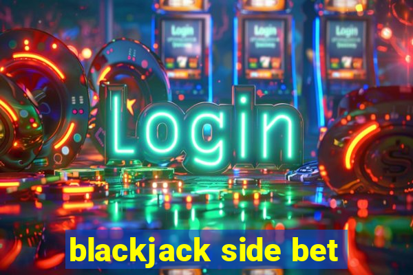 blackjack side bet