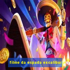 filme da espada excalibur