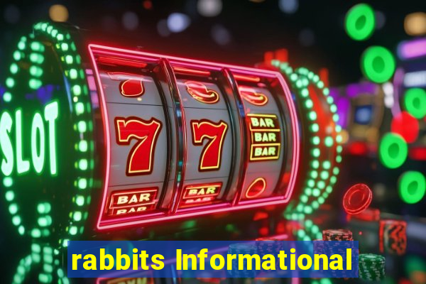 rabbits Informational