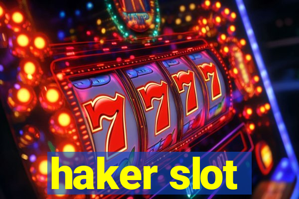 haker slot