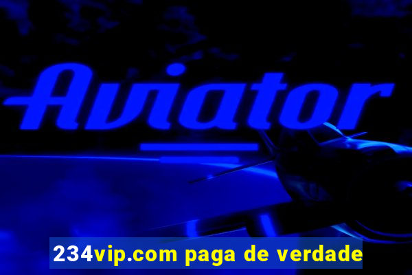 234vip.com paga de verdade