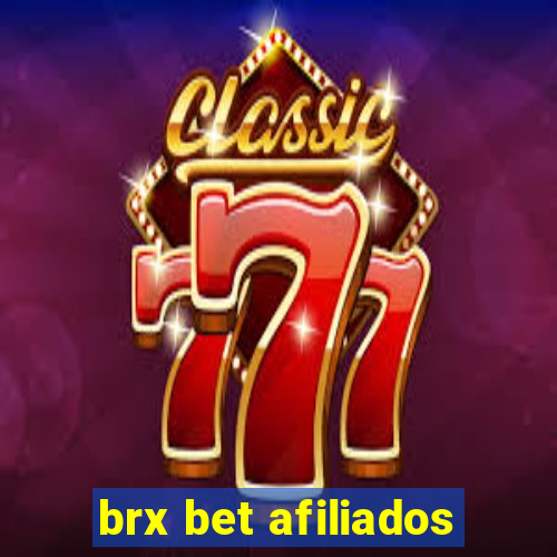 brx bet afiliados