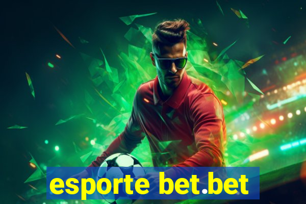 esporte bet.bet