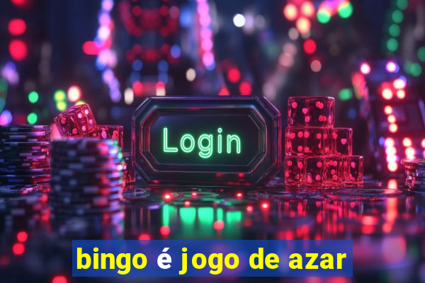 bingo é jogo de azar