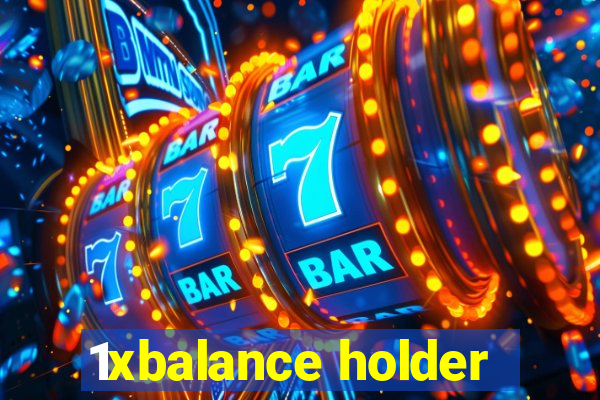 1xbalance holder