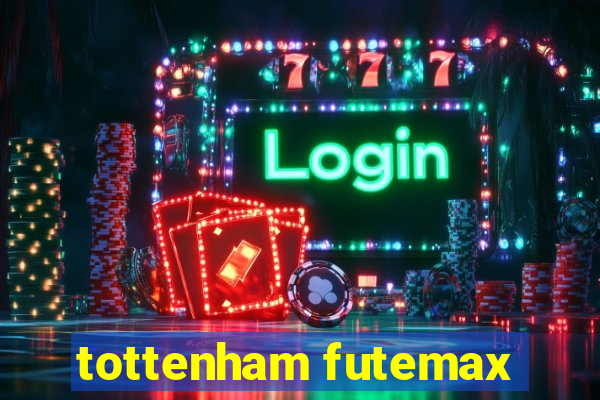 tottenham futemax