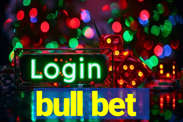 bull bet