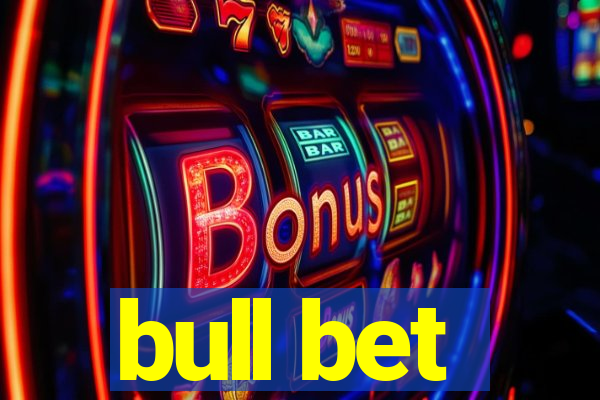 bull bet