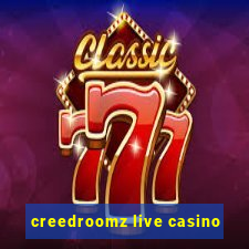 creedroomz live casino