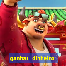 ganhar dinheiro jogando online gratis