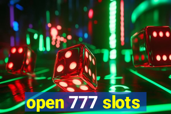 open 777 slots