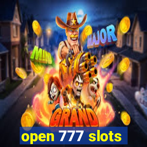 open 777 slots