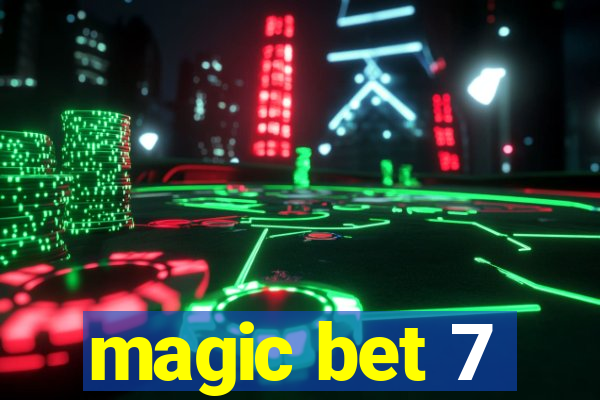 magic bet 7