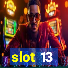 slot 13