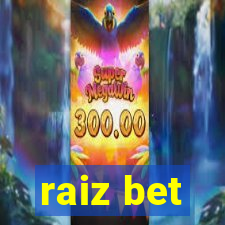 raiz bet