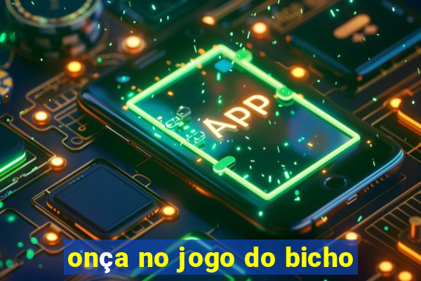 onça no jogo do bicho