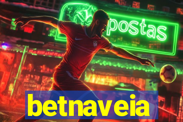 betnaveia