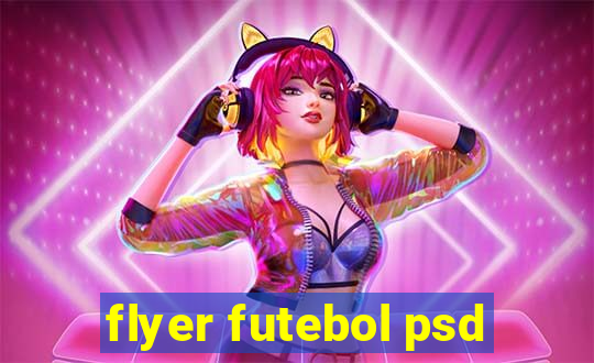 flyer futebol psd