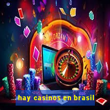 hay casinos en brasil