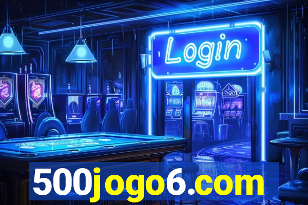 500jogo6.com