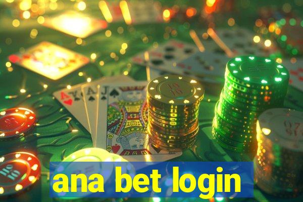 ana bet login