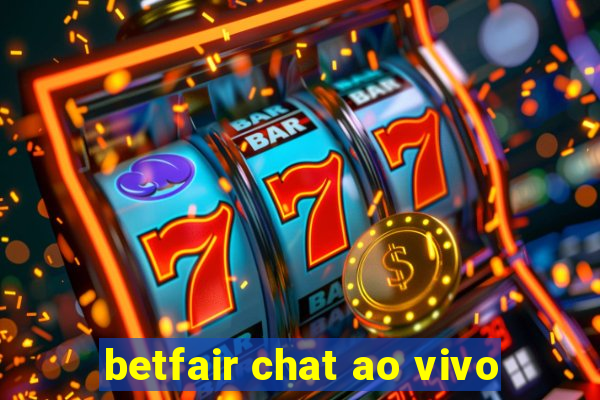 betfair chat ao vivo