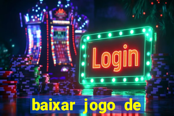 baixar jogo de ca莽a n铆quel