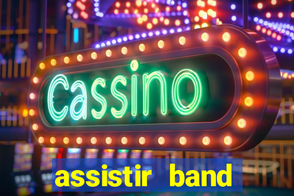 assistir band sports ao vivo gratis