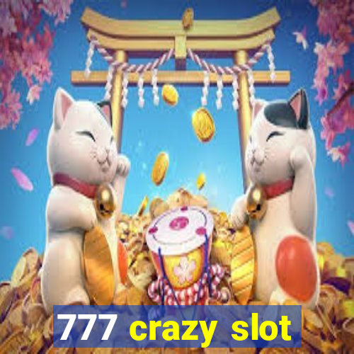 777 crazy slot