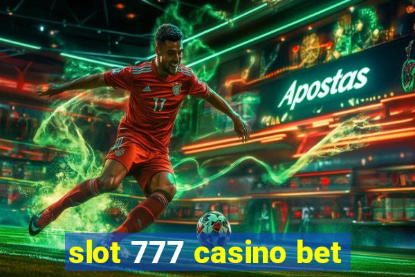 slot 777 casino bet