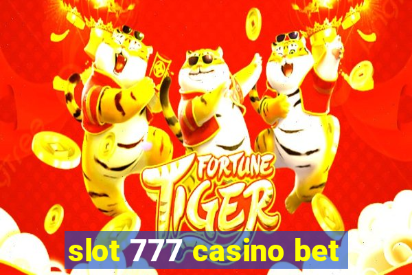 slot 777 casino bet