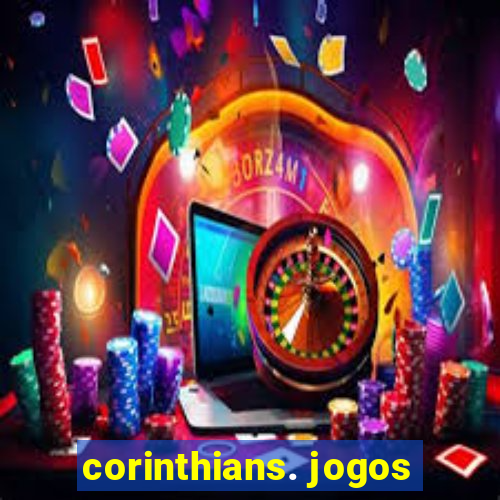 corinthians. jogos