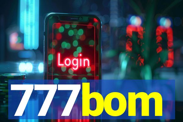 777bom