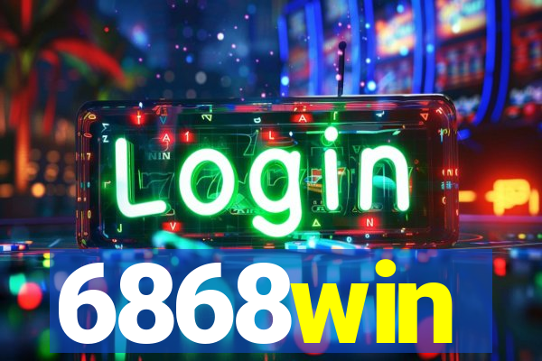 6868win