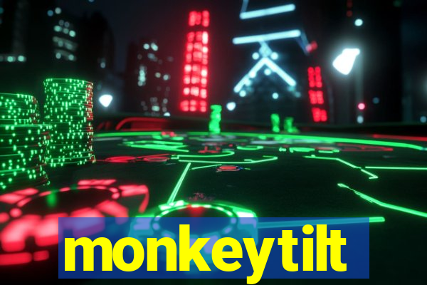 monkeytilt